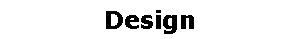 Design